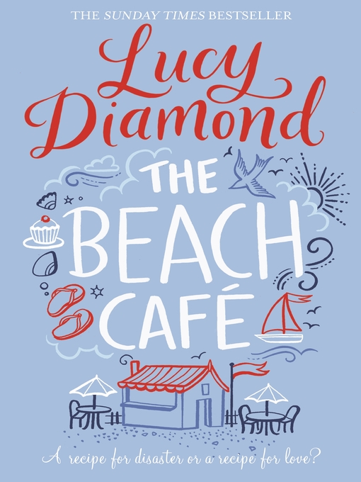 Title details for The Beach Cafe by Lucy Diamond - Available